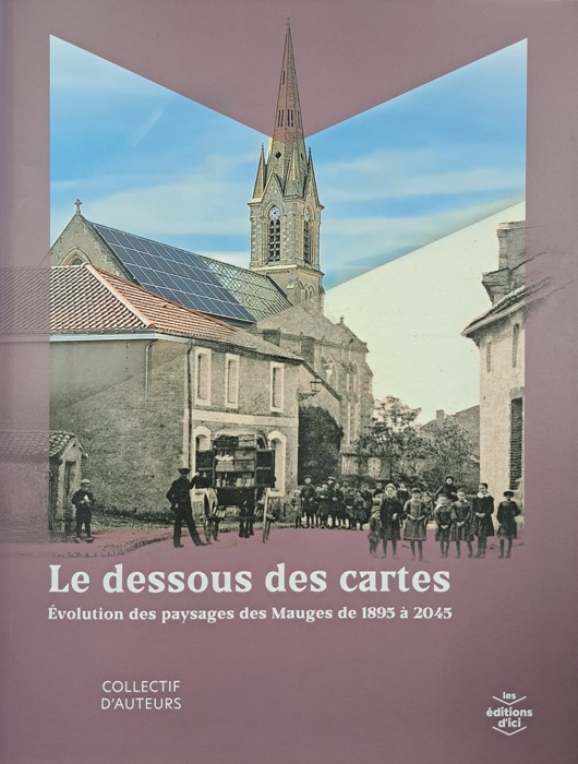 Le dessous des cartes, ou l’évolution des paysages des Mauges depuis 150 ans